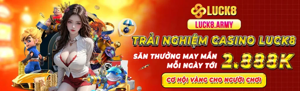LUCK8| LINK TẢI LUCK8 APP CHÍNH THỨC NHẬN 88K