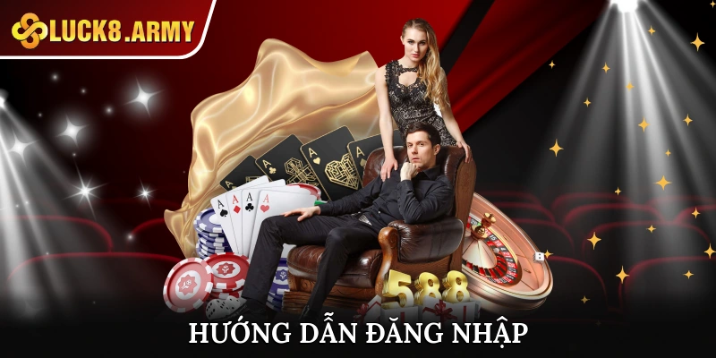 Hướng Dẫn Đăng Nhập Luck8 Nhanh Chóng, Dễ Dàng Cho Bạn