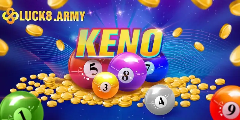 Keno luôn thu hút cược thủ tham gia đông đảo