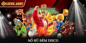 Nổ Hũ Đêm Disco - Cược Vui Rực Rỡ Cùng Jackpot Bùng Nổ